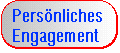 Ihr pers&ouml;nliches Engagement