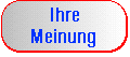 Ihre Meinungen